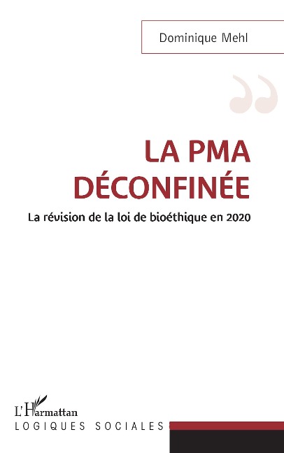 La PMA déconfinée - Dominique Mehl