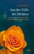 Cover-Bild zum Titel 'Aus der Fülle des Herzens' von 'Christina Feldman'