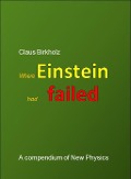Cover-Bild zum Titel 'Where Einstein had failed' von 'Claus Birkholz'