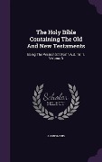Cover-Bild zum Titel 'The Holy Bible Containing The Old And New Testaments' von 'Anonymous'