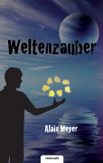 Weltenzauber - Alain Meyer