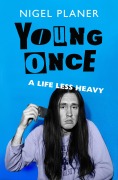 Cover-Bild zum Titel 'Young Once' von 'Nigel Planer'