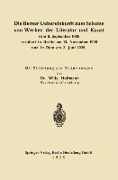 Die Berner Uebereinkunft zum Schutze von Werken der Literatur und Kunst vom 9. September 1886 revidiert in Berlin am 13. November 1908 und in Rom am 2. Juni 1928 - Willy Hoffmann