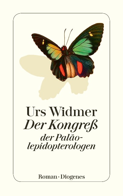 Der Kongreß der Paläolepidopterologen - Urs Widmer