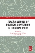 Cover-Bild zum Titel 'Tenko: Cultures of Political Conversion in Transwar Japan' von ''