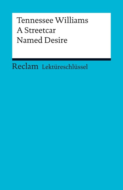 Tennessee Williams: A Streetcar Named Desire - Tennessee Williams, Heinz Arnold