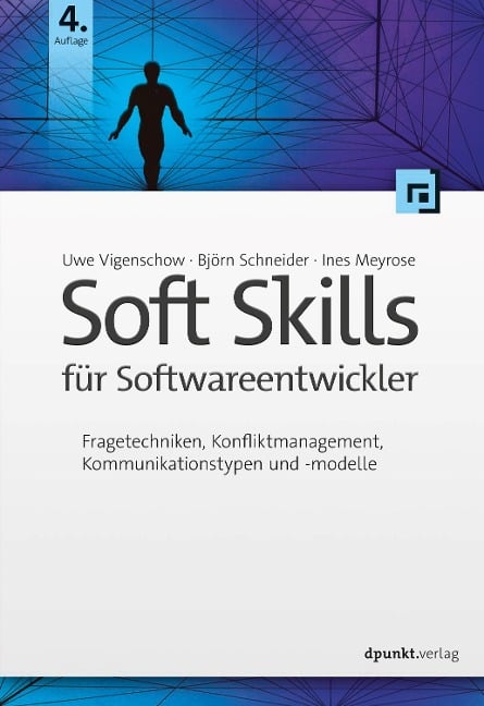 Soft Skills für Softwareentwickler - Uwe Vigenschow, Björn Schneider, Ines Meyrose