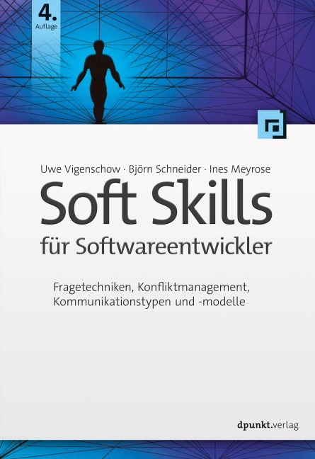 Soft Skills für Softwareentwickler - Uwe Vigenschow, Björn Schneider, Ines Meyrose