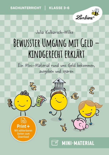 Bewusster Umgang mit Geld - kindgerecht erklärt - Julia Kulbarsch-Wilke