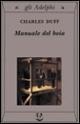 Cover-Bild zum Titel 'Manuale del boia' von 'Charles Duff'