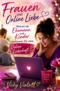 Cover-Bild zum Titel 'Frauen und Online Liebe' von 'Vicky Violett'