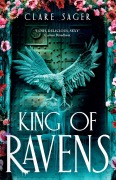Cover-Bild zum Titel 'King of Ravens' von 'Clare Sager'