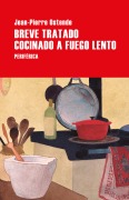 Breve tratado cocinado a fuego lento - Jean-Pierre Ostende