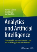 Cover-Bild zum Titel 'Analytics und Artificial Intelligence' von 'Ramona Greiner, Matthias Böck, David Berger'