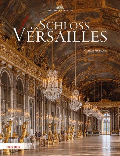 Das Schloss Versailles - Guillaume Picon