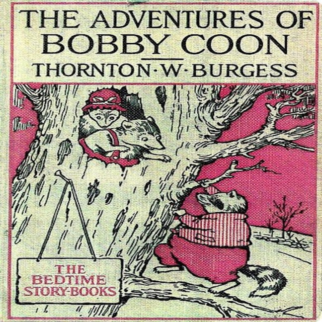 The Adventures of Bobby Coon - Thornton W. Burgess