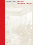 Cover-Bild zum Titel 'Das Glas Haus' von 'Caroline Wohlgemuth, Stefan Oláh, Maximilian Eisenköck'