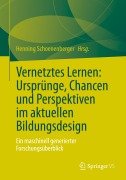 Cover-Bild zum Titel 'Vernetztes Lernen: Ursprünge, Chancen und Perspektiven im aktuellen Bildungsdesign' von ''