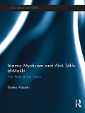 Cover-Bild zum Titel 'Islamic Mysticism and Abu Talib Al-Makki' von 'Saeko Yazaki'