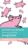 Cover-Bild zum Titel 'La Ferme des Animaux / Zvieracia Farma' von 'George Orwell'