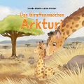Cover-Bild zum Titel 'Das Giraffenmädchen Arkturi' von 'Gerda Marie-Luise Frieser'
