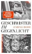 Geschwister im Gegenlicht - Sabine Bode