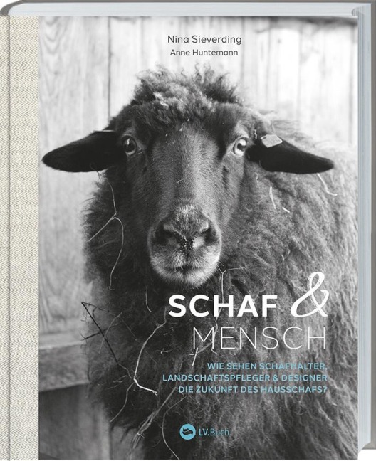 Schaf und Mensch - Nina Sieverding, Anne Huntemann