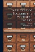 Cover-Bild zum Titel 'Catalogue of Books in the Montreal Library [microform]' von ''