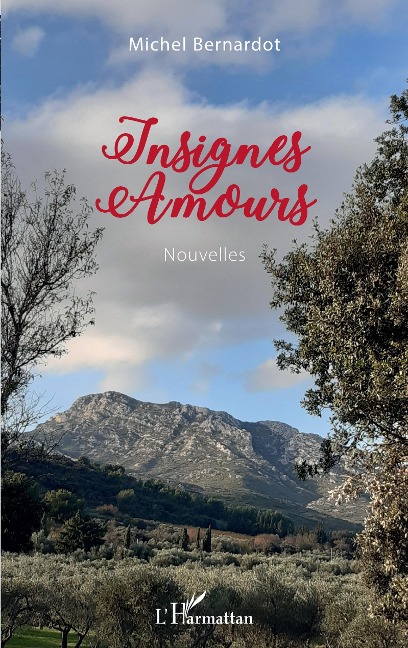 Insignes Amours - Michel Bernardot