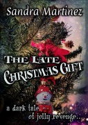 Cover-Bild zum Titel 'The Late Christmas Gift' von 'Sandra Martinez'