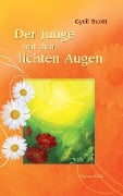 Cover-Bild zum Titel 'Der Junge mit den lichten Augen - Aus dem Tagebuch eines hellsichtigen Jungen' von 'Cyril Scott'