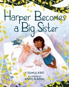 Cover-Bild zum Titel 'Harper Becomes a Big Sister' von 'Seamus Kirst'