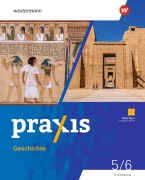 Cover-Bild zum Titel 'Praxis Geschichte 5 / 6. Schulbuch. Für Thüringen' von 'Stefanie Dinter, Wolfgang Pankratz, Denise Gottschild, Ulrike Lohse, Heike Schuster'