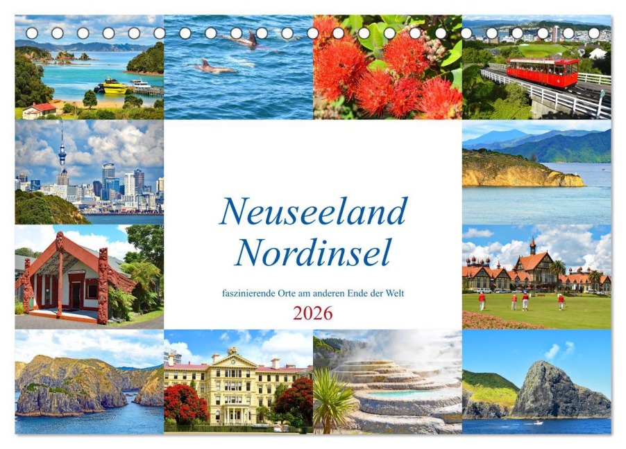 Neuseeland Nordinsel - faszinierende Orte am anderen Ende der Welt (Tischkalender 2026 DIN A5 quer), CALVENDO Monatskalender - Nina Schwarze