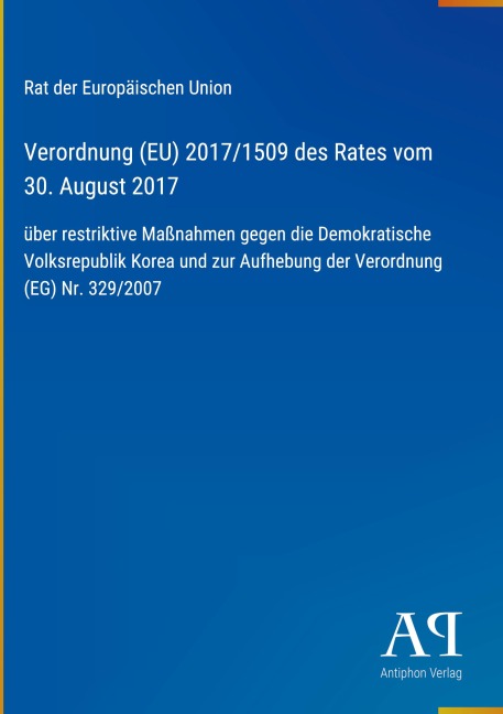 Verordnung (EU) 2017/1509 des Rates vom 30. August 2017 - Rat der Europäischen Union