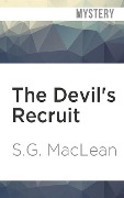 The Devil's Recruit - S. G. Maclean