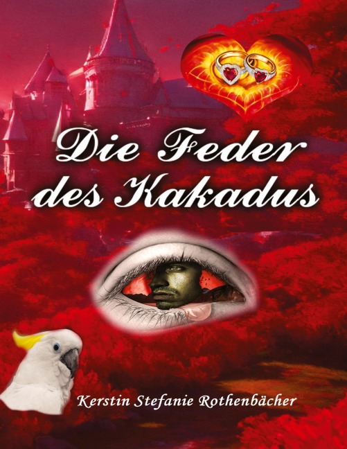 Die Feder des Kakadus - Kerstin Stefanie Rothenbächer