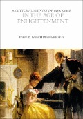 Cover-Bild zum Titel 'A Cultural History of Marriage in the Age of Enlightenment' von ''