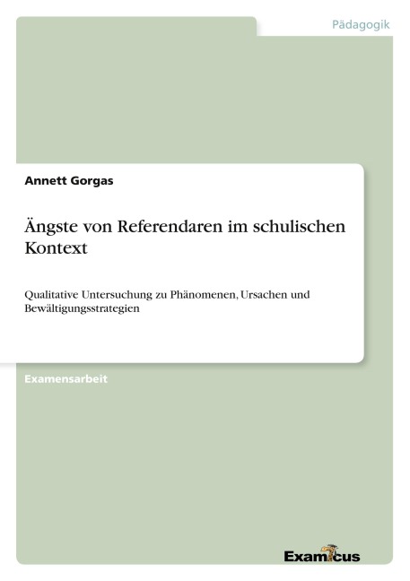 Ängste von Referendaren im schulischen Kontext - Annett Gorgas
