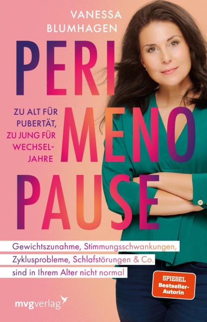 Perimenopause - zu alt für Pubertät, zu jung für Wechseljahre - Vanessa Blumhagen