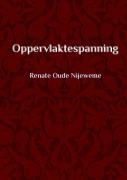 Cover-Bild zum Titel 'Oppervlaktespanning' von 'Renate Oude Nijeweme'