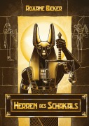 Cover-Bild zum Titel 'Herren des Schakals' von 'Roxane Bicker'