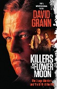 Cover-Bild zum Titel 'Killers of the Flower Moon' von 'David Grann'