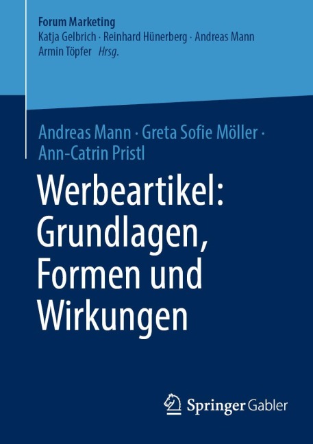 Werbeartikel: Grundlagen, Formen und Wirkungen - Andreas Mann, Ann-Catrin Pristl, Greta Sofie Möller