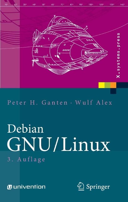 Debian GNU/Linux - Peter H. Ganten, Wulf Alex