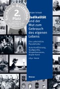 Cover-Bild zum Titel 'Radikalität und der Mut zum Gebrauch des eigenen Lebens' von 'Mirjam Schaub'