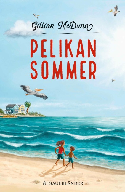 Pelikansommer - Gillian McDunn