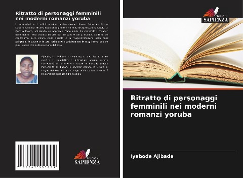 Ritratto di personaggi femminili nei moderni romanzi yoruba - Iyabode Ajibade