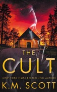 Cover-Bild zum Titel 'The Cult' von 'K. M. Scott'