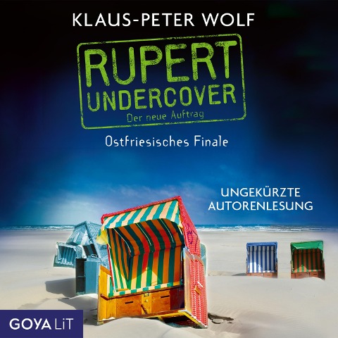 Rupert Undercover. Ostfriesisches Finale [Band 3 (Ungekürzt)] - Klaus-Peter Wolf